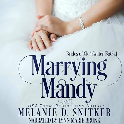 Marrying Mandy by Melanie D. Snitker