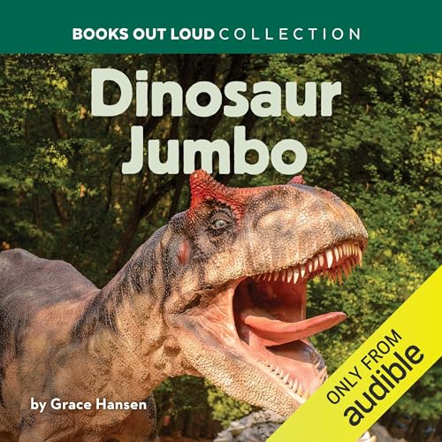 Dinosaur Jumbo by Grace Hansen