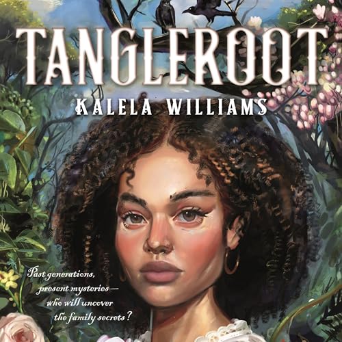 Tangleroot by Kalela Williams