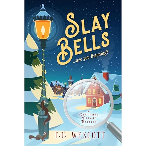 Slay Bells by T.C. Wescott