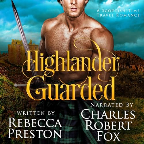 Highlander Guarded by Rebecca Preston