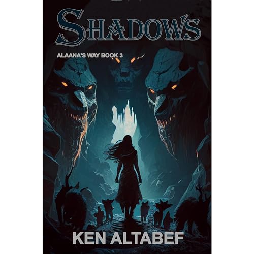 Alaana's Way: Shadows