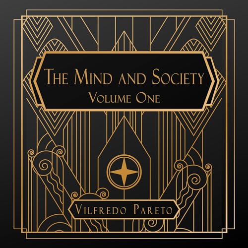 The Mind and Society, Volume I