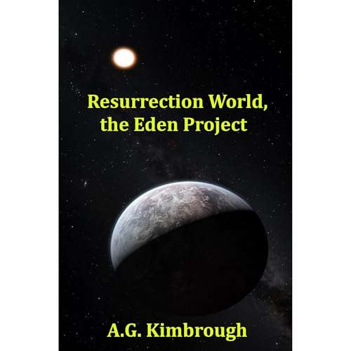 Resurrection World, The Eden Project