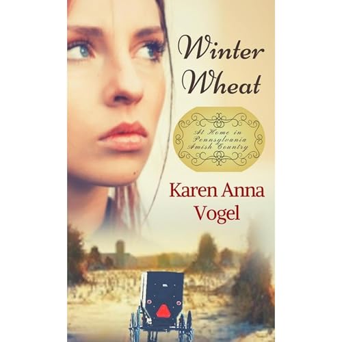 Winter Wheat: At Home in Pennsylvania Amish Country Book 1
