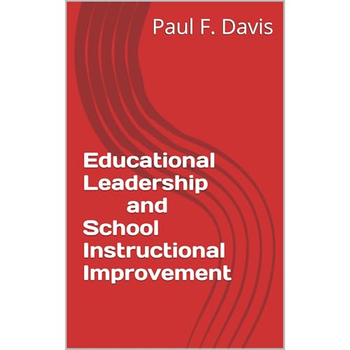 Educational Leadership and School Instructional Improvement