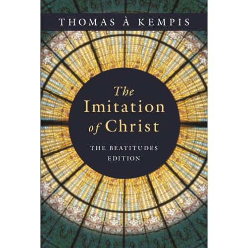 The Imitation of Christ: The Beatitudes Edition