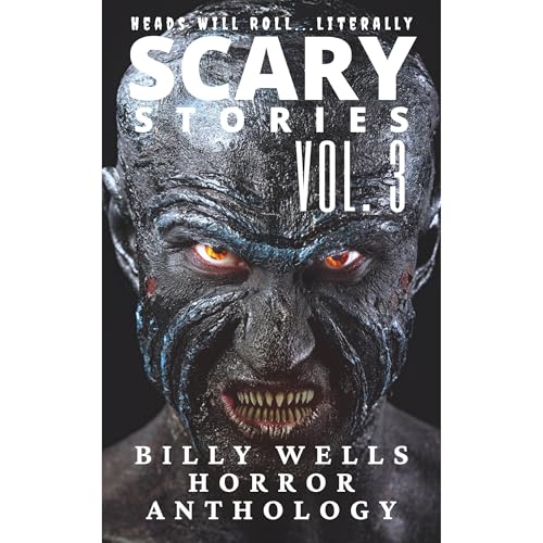 Scary Stories- Volume 3