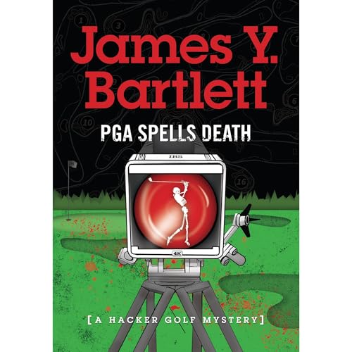 P.G.A. Spells Death by James Y. Bartlett