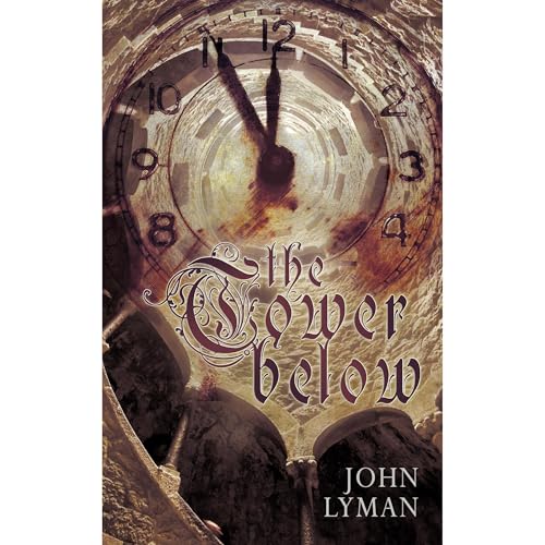 The Tower Below by John Lyman
