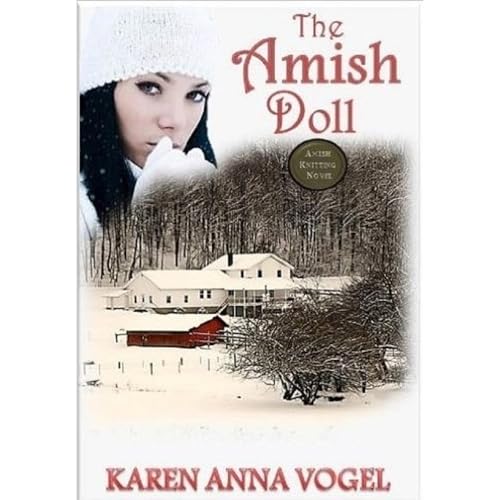 The Amish Doll: Amish Knitting Novel ~ Christian Fiction Romance