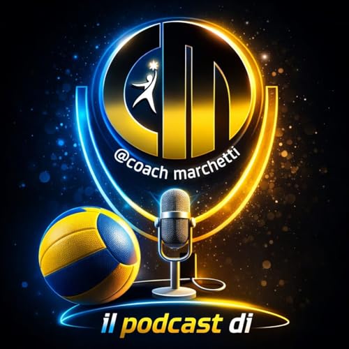 Il podcast di coachMarchetti by mauro giuseppe marchetti