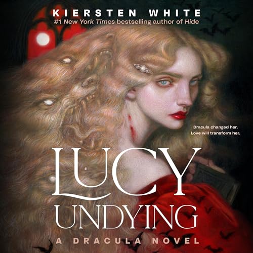 Lucy Undying: A Dracula Novel