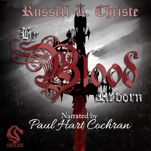 By Blood Reborn by Russell Christe