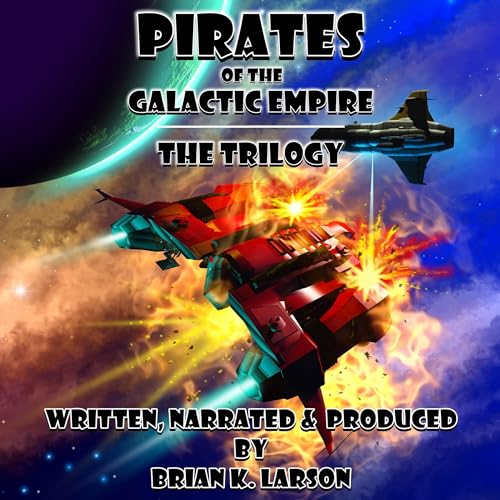 Pirates of the Galactic Empire: The Trilogy