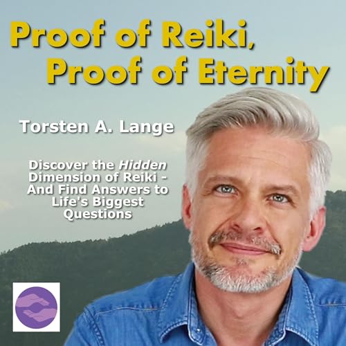 Proof of Reiki, Proof of Eternity by Torsten Lange