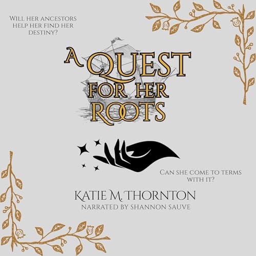 A Quest for Her Roots by Katie M. Thornton