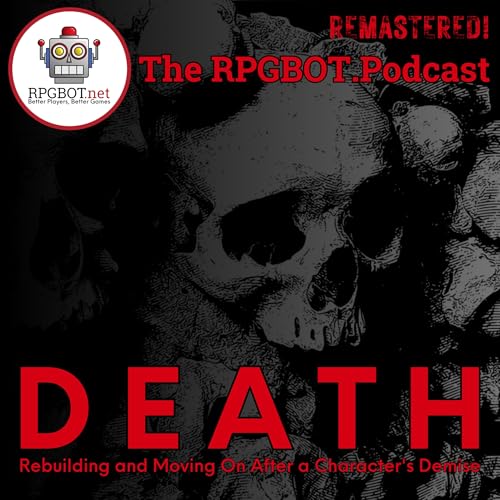 DEATH (Remastered!): Rebuilding and Moving On After a Character's Demise by Unknown