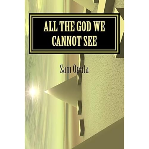 All The God We Cannot See