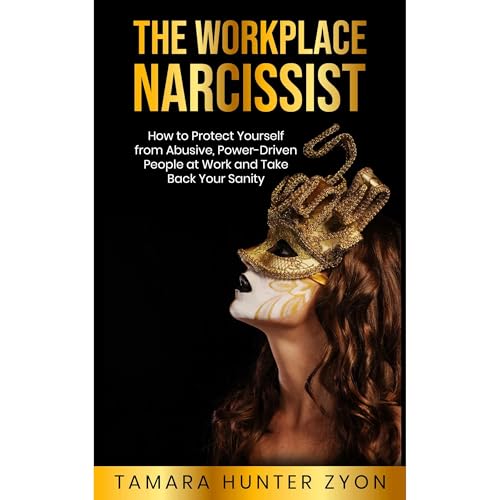 The Workplace Narcissist