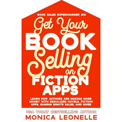 Get Your Book Selling on Fiction Apps (Book Sales Supercharged #14)