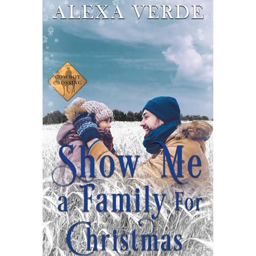 Show Me a Family for Christmas by Alexa Verde
