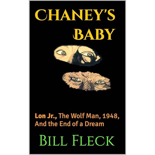 Chaney's Baby by Bill Fleck