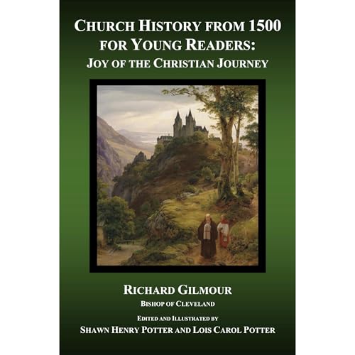 Church History from 1500 for Young Readers by Richard Gilmour