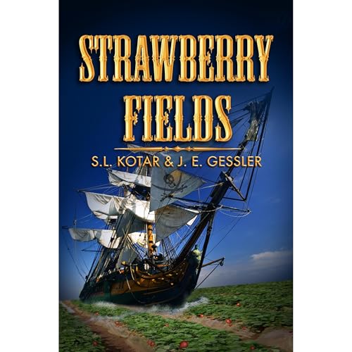 Strawberry Fields by S.L. Kotar