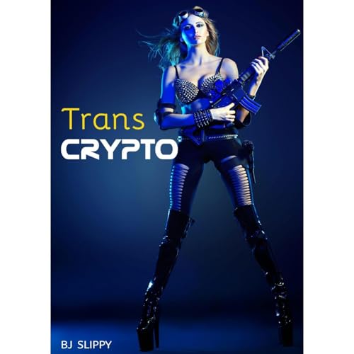 Trans Crypto by BJ Slippy