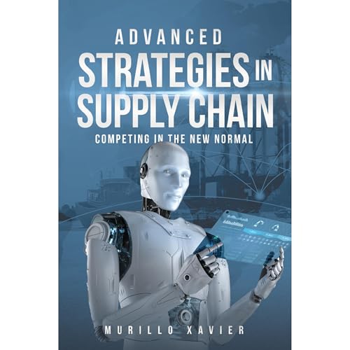 Advanced Strategies in Supply Chain by Murillo Xavier