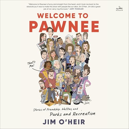 Welcome to Pawnee by Jim O'Heir