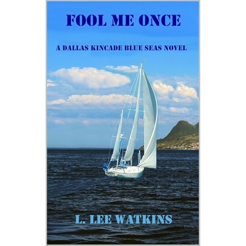 Fool Me Once by L. Lee Watkins