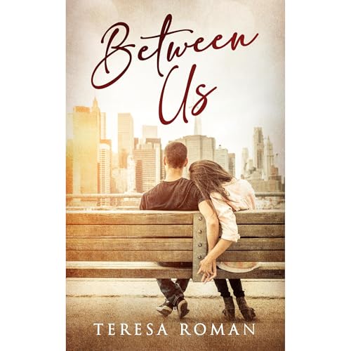 Between Us by Teresa Roman