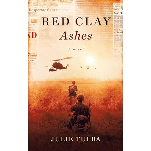Red Clay Ashes: A Novel by Julie Tulba
