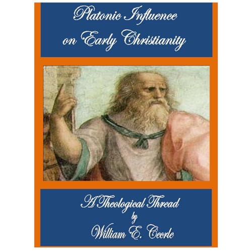 Platonic Influence on Early Christianity