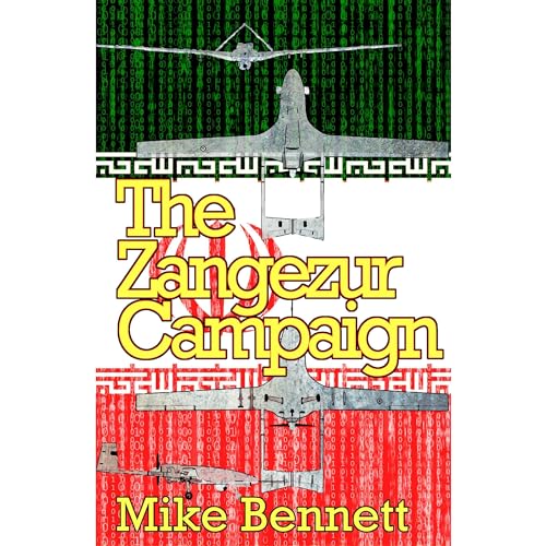 The Zangezur Campaign by Mike Bennett