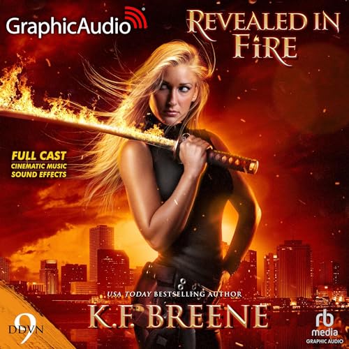Revealed in Fire (Dramatized Adaptation)