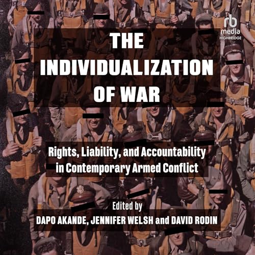 The Individualization of War by Jennifer Welsh - editor