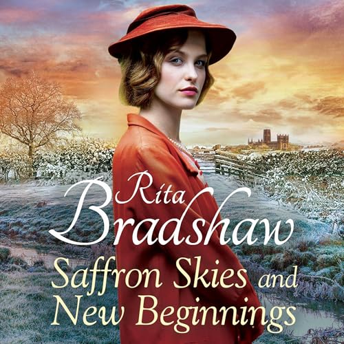 Saffron Skies and New Beginnings by Rita Bradshaw