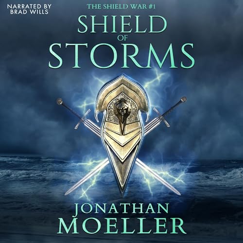 Shield of Storms by Jonathan Moeller