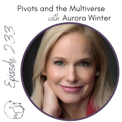Pivots and the Multiverse with Aurora Winter by Unknown