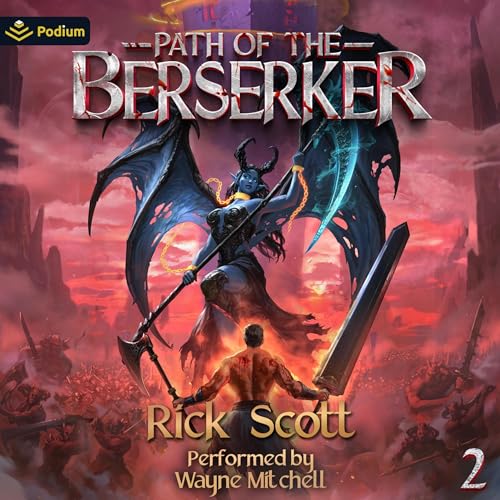 Path of the Berserker 2: A Daopocalypse Progression Fantasy