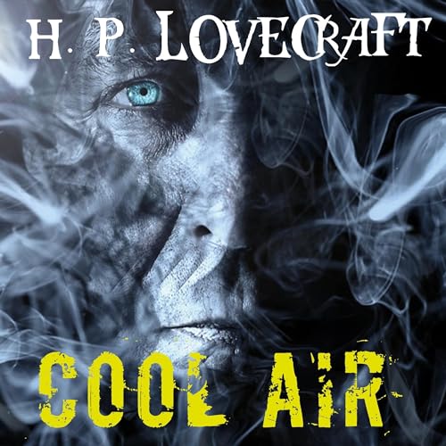 Cool Air by H. P. Lovecraft