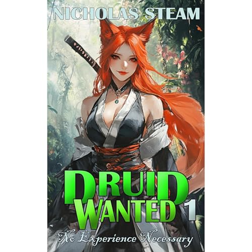 Druid Wanted 1: No Experience Necessary