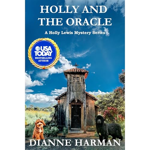 Holly & The Oracle by Dianne Harman