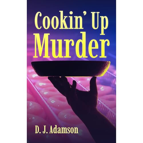COOKIN' UP MURDER