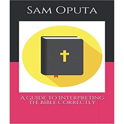 A Guide to Interpreting the Bible Correctly