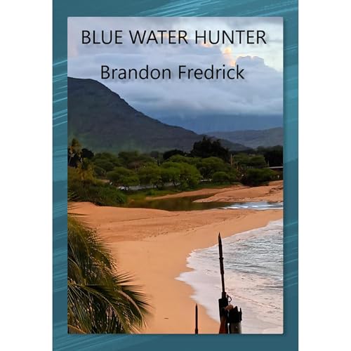 BLUE WATER HUNTER