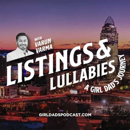 Listings & Lullabies: A Girl Dad's Journey by Varun Varma